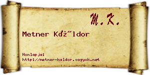 Metner Káldor névjegykártya